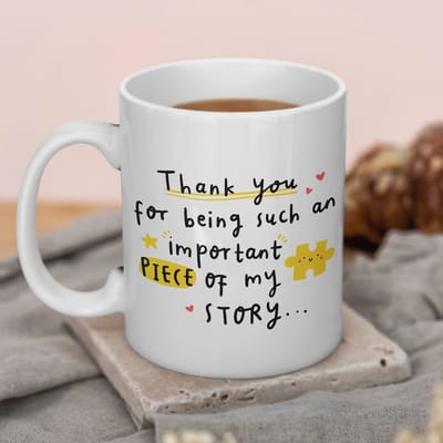 Creasowl® Thank You for Being Such an Important Piece of My Story Mok 325ml – Keramische Koffiemok met Tekst - Bedank Cadeau voor Vriend, Collega of Leerkracht - Mok voor Koffie of Thee