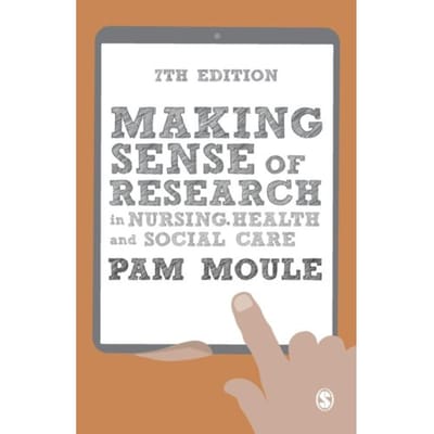 Making Sense Of Research In Nursing, Health And Social Care - Moule, Pam