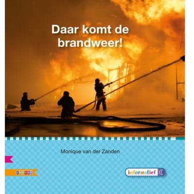 Daar Komt De Brandweer! / Avi M4 - Veilig Leren Lezen - Monique van der Zanden