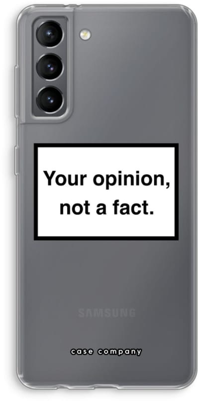 Hoesje geschikt voor Samsung Galaxy S21 hoesje - Your opinion - Soft Cover Telefoonhoesje - Bescherming aan alle Kanten en Schermrand