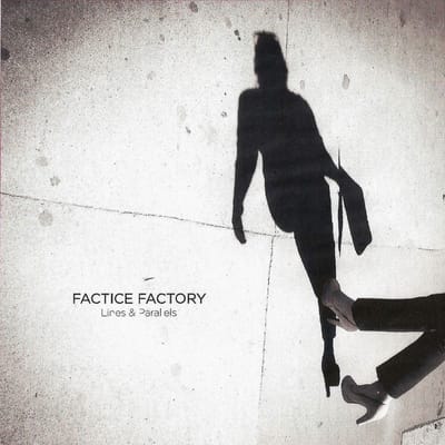 Factice Factory - Lines & Parallels (CD) (Limited Edition)