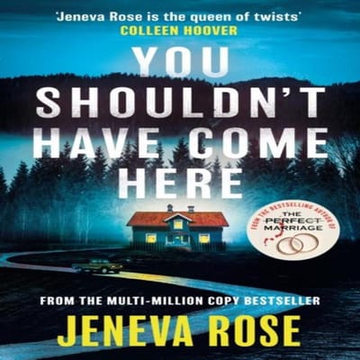 You Shouldn't Have Come Here - Jeneva Rose