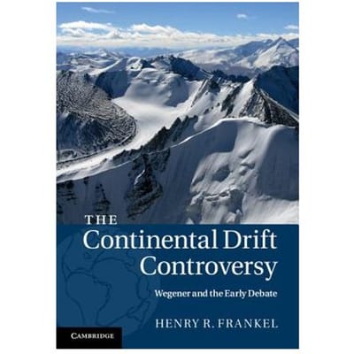 The Continental Drift Controversy - Kansas City) Frankel