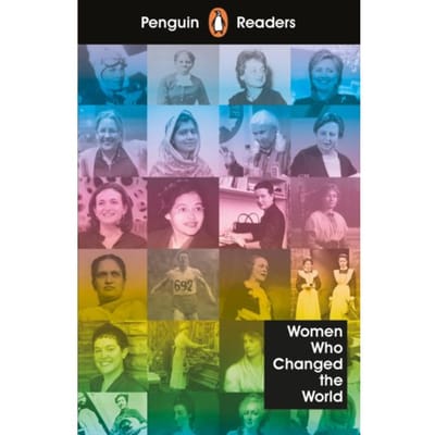 Penguin Readers Level 4: Women Who Changed The World (Elt Graded Reader) - Penguin Readers