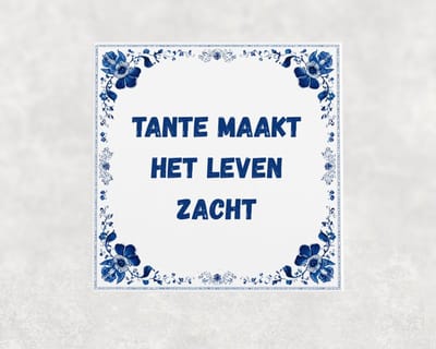 Spreuk tegel 15x15 cm Tante maakt het leven zacht