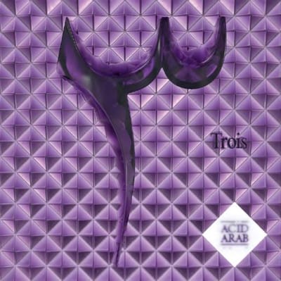 Acid Arab - Trois (CD)