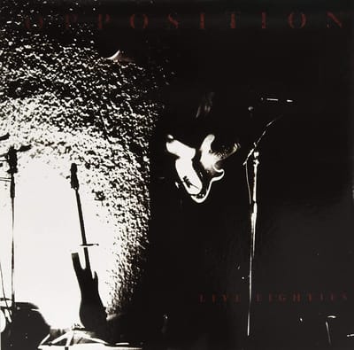 Opposition - Live Eighties (LP)
