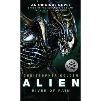 Alien  Rivier van Pijn  Boek 3 door Christopher Golden Paperback Boek 9781783292868