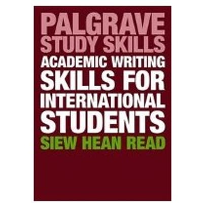Academic Writing Skills For International Students - Siew Hean Read
