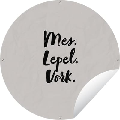 Tuincirkel Mes. lepel. vork. - Quote - Taupe - 60x60 cm - Ronde Tuinposter - Buiten