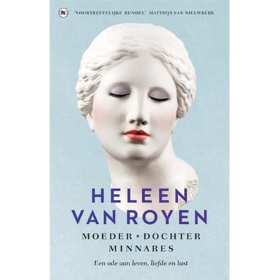 Moeder, Dochter, Minnares - Heleen van Royen