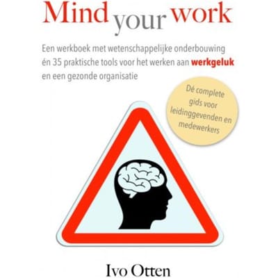 Mind Your Work - Ivo Otten