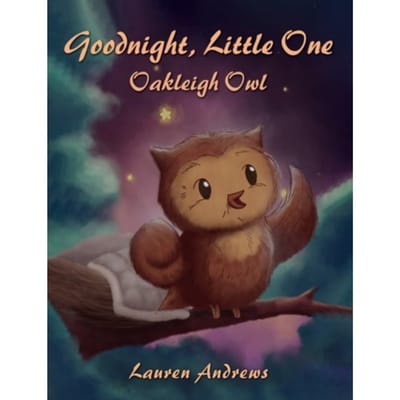 Goodnight, Little One: Oakleigh Owl - Andrews, Lauren
