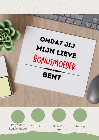 Akyol - omdat jij mijn lieve bonusmoeder bent Muismat - Moeder - de liefste bonusmoeder - moeder cadeautjes - moederdag - verjaardag - geschenk - kado - 23 bij 19 cm