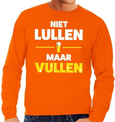 Niet Lullen maar Vullen tekst sweater - oranje - voor heren - koningsdag - oranje kleding S