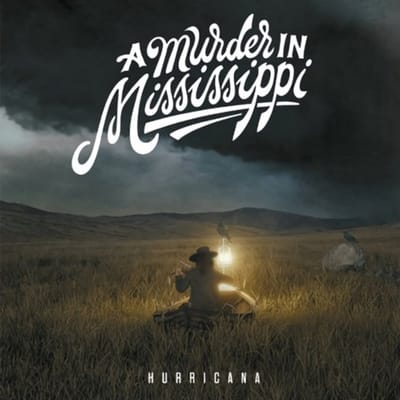 A Murder In Mississippi - Hurricana (LP)