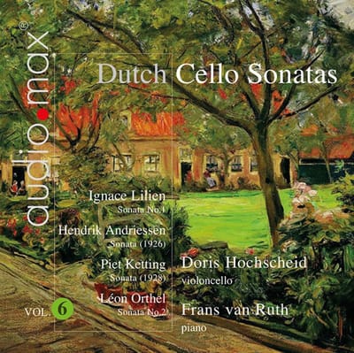 Doris Hochscheid & Frans Van Ruth - Dutch Sonatas For Violoncello And Piano Vol. 6 (Hybrid SACD)