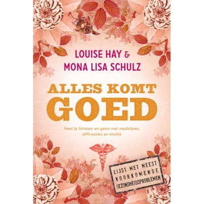 Alles Komt Goed - Louise Hay