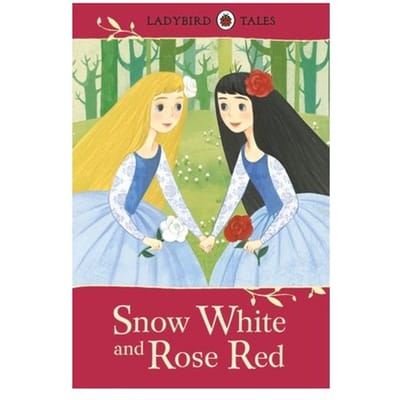 Ladybird Tales: Snow White And Rose Red - Ladybird Tales - Ladybird