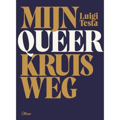 Mijn Queer Kruisweg - Luigi Testa