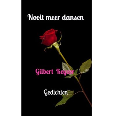 Nooit Meer Dansen - Gilbert Keyzer