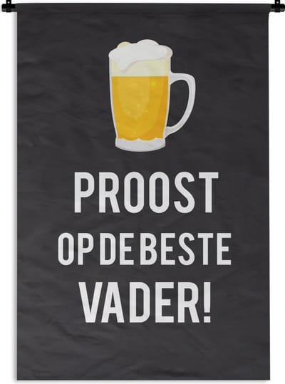 Wandkleed Vaderdag - Vaderdag cadeaus voor vader met tekst - Proost op de beste vader! Wandkleed katoen 90x135 cm - Wandtapijt met foto