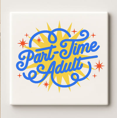Part-Time Volwassene Keramische Tegel – 15x15cm Grappige Quote Wanddecoratie voor Millennials, Studenten & Jongvolwassenen