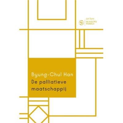De Palliatieve Maatschappij - Byung-Chul Han