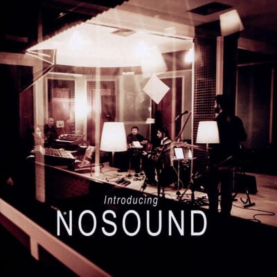 Introducing Nosound - Nosound