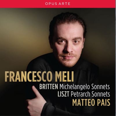 Francesco Meli - Britten: Michelangelo Sonnets | Petrarch Sonnets (CD)