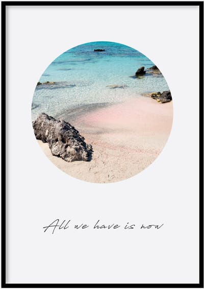 Poster   All We Have - 30x40cm met Fotolijst – Quote Poster – Ingelijst