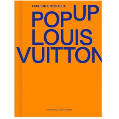 Fashion Unfolded: Pop-Up Louis Vuitton - Fashion Unfolded - Fashionary Team