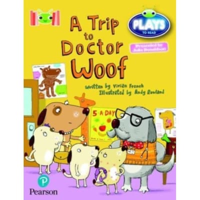 Bug Club Reading Corner: Age 4-7: Julia Donaldson Plays: A Trip To Doctor Woof - Bug Club - French, Vivian