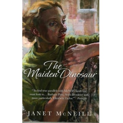 The Maiden Dinosaur - Janet McNeill
