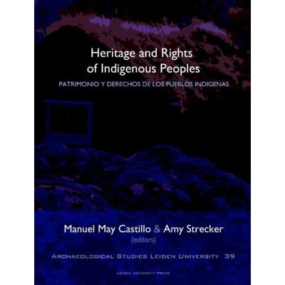 Heritage And Rights Of Indigenous Peoples - Archaeological Studies Leiden University (Aslu)