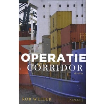 Operatie Corridor - Rob Weeber