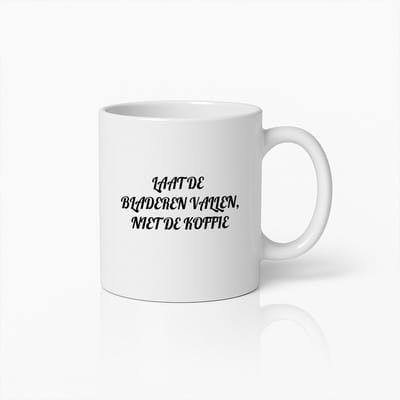 Laat de Bladeren Vallen, Niet de Koffie Mok - Herfst Geïnspireerde Keramische Koffiemok - 330ml