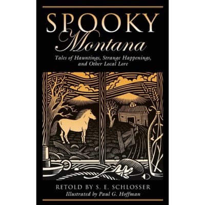 Spooky Montana - S. E. Schlosser