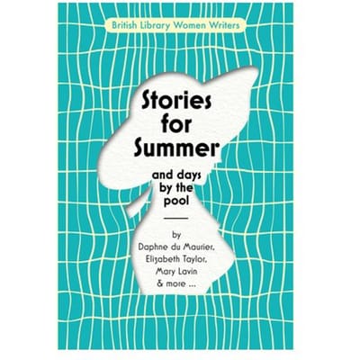 Stories For Summer - British Library Women Writers