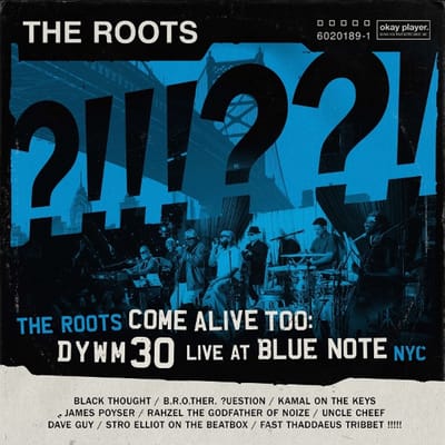 The Roots - The Roots Come Alive Too: DYWM30 Live At Blue Note NYC! (2 LP)