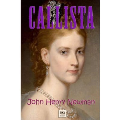 Callista - John Henry Newman