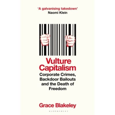 Vulture Capitalism - Grace Blakeley