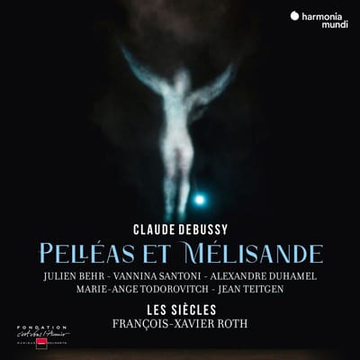 Les Siècles, François-Xavier Roth - Debussy: Pelléas et Mélisande, Opera (Paris, 1902) (3 CD)