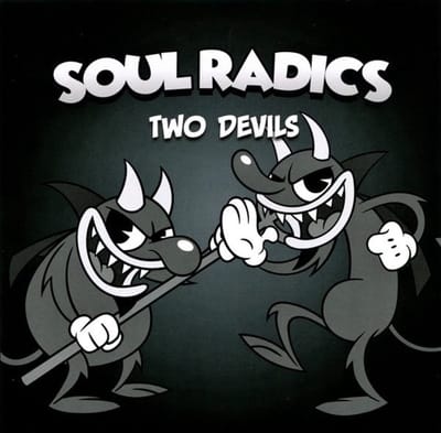 Soul Radics - Two Devils (7" Single)