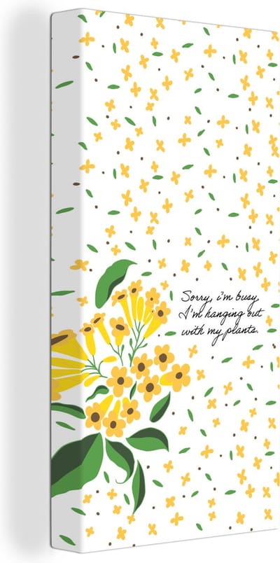 Canvas Schilderij Spreuken - Sorry I'm busy I'm hanging out with my plants - Quotes - 20x40 cm - Wanddecoratie