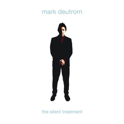 Silent Treatment - Mark Deutrom