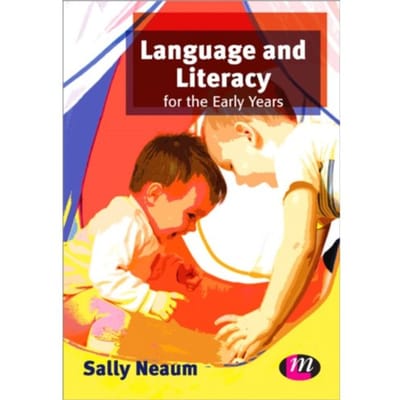 Language And Literacy For The Early Years - Neaum, Sally