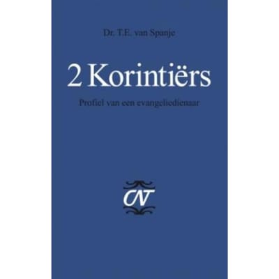 2 Korintiers - Commentaar Op Het Nieuwe Testament - T.E. van Spanje