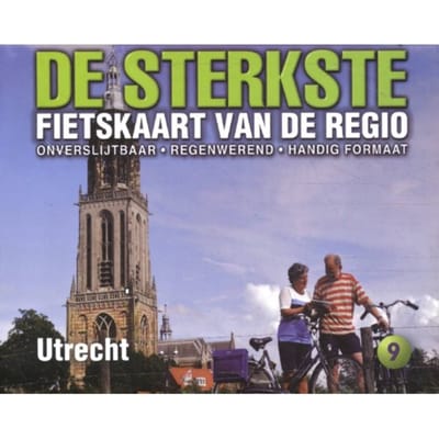 De Sterkste Fietskaart Van Utrecht - De Sterkste Fietskaart Van Nederland
