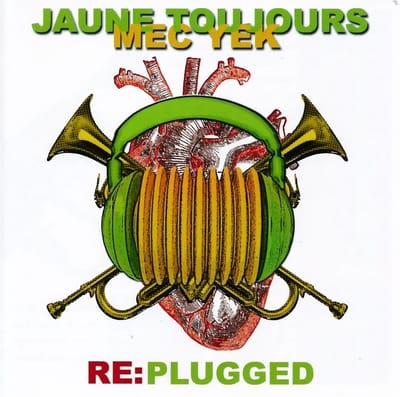 Jaune Toujours & Mec Yek - Re:Plugged (CD)